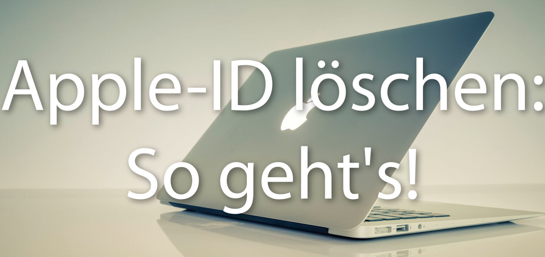 Apple ID löschen Account entfernen leicht er gemacht