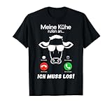 Meine Kühe rufen an Kuh Tshirt Landwirt Bauer Geschenk Tiere T-Shirt