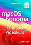 macOS Sonoma Hanbuch + Videokurs - das Standardwerk mit über 5 h Erklärvideos; für alle...