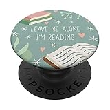 PopSockets Pop Grip:Leave Me Alone, I'm Reading - Cute Book Lover Gift PopSockets PopGrip:...