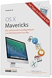 OS X Mavericks: Grundlagen zum Apple-Betriebssystem umfassend und hilfreich erklärt - mit Infos zu...