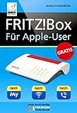 FRITZ!Box für Apple-User: Nutzen Sie iPhone, iPad und Mac mit der FRITZ!Box