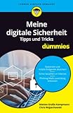 Meine digitale Sicherheit Tipps und Tricks fur Dummies (...für Dummies)