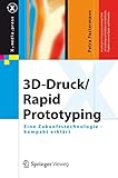 3D-Druck / Rapid Prototyping