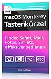 macOS Monterey Tastenkürzel: Finder, Safari, Mail, Fotos, Musik, Siri, etc. effektiver bedienen;...