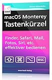 macOS Monterey Tastenkürzel: Finder, Safari, Mail, Fotos, Musik, Siri, etc. effektiver bedienen;...