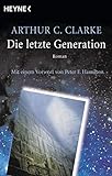 Die letzte Generation: Roman