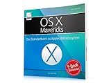 OS X Mavericks: Das Standardwerk für Apples Betriebssystem - inkl. Gratis-E-Book-Version (gespart:...
