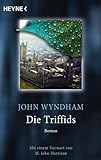 Die Triffids: Roman - Mit einem Vorwort von M. John Harrison