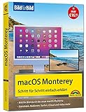 macOS 12 Monterey Bild für Bild - die Anleitung in Bilder - ideal für Einsteiger, Umsteiger und...