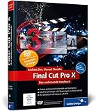 Final Cut Pro X: Das umfassende Handbuch – inkl. Motion und Compressor (Galileo Design)