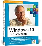 Windows 10 für Senioren: Der Lernkurs für Späteinsteiger – Großdruck, viele Merkhilfen,...