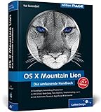 OS X 10.8 Mountain Lion: Das umfassende Handbuch (Galileo Design)