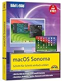 macOS Sonoma Bild für Bild - die Anleitung in Bildern - ideal für Einsteiger, Umsteiger und...