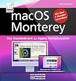 macOS Monterey - das Standardwerk zu Apples Betriebssystem; PREMIUM Videobuch - Buch + 5 h...
