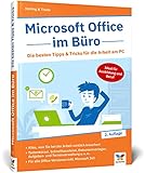Microsoft Office im Büro: Die besten Tipps u. Tricks für die Arbeit am PC: Word, Excel,...