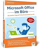 Microsoft Office im Büro: Die besten Tipps u. Tricks für die Arbeit am PC: Word, Excel,...