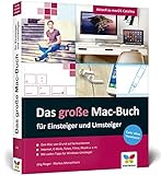 Das große Mac-Buch für Einsteiger und Umsteiger: Aktuell zu macOS 10.15 Catalina. Geeignet für...