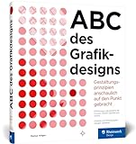 ABC des Grafikdesigns: Grafik und Gestaltung visuell erklärt