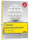 Tastenkombinationen für den Mac - Alle wichtigen Funktionen - für alle macOS Versionen geeignet...