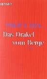 Das Orakel vom Berge: Roman