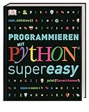 Programmieren mit Python® - supereasy (Programmieren supereasy)