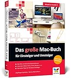 Das große Mac-Buch für Einsteiger und Umsteiger: Aktuell zu macOS 11 Big Sur. Geeignet für alle...