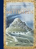 Historischer Atlas von Mittelerde: The Atlas of Middle Earth