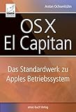 OS X El Capitan: Das Standardwerk zu Apples Betriebssystem