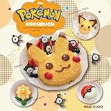 Das Pokémon Kochbuch: Einfache Rezepte, die Spaß machen!