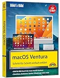 macOS Ventura Bild für Bild - die Anleitung in Bildern - ideal für Einsteiger, Umsteiger und...
