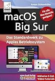 macOS Big Sur - Das Standardwerk zu Apples Betriebssystem - Für Ein- und Umsteiger: PREMIUM...