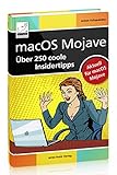 macOS Mojave - Über 250 coole Insidertipps aktuell für macOS Mojave (iMac, Mac mini, MacBook Air,...