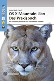 OS X Mountain Lion 10.8 - Das Praxisbuch