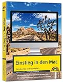 Einstieg in den Mac - aktuell zu macOS: für alle MAC - Modelle: für alle MAC - Modelle geeignet