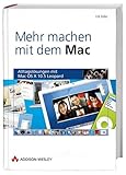 Mehr machen mit dem Mac - Alltagslösungen mit Mac OS X 10.5 Leopard (Apple Gadgets und OS)