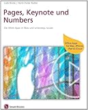 Pages, Keynote und Numbers: Die iWork-Apps im Büro und unterwegs nutzen